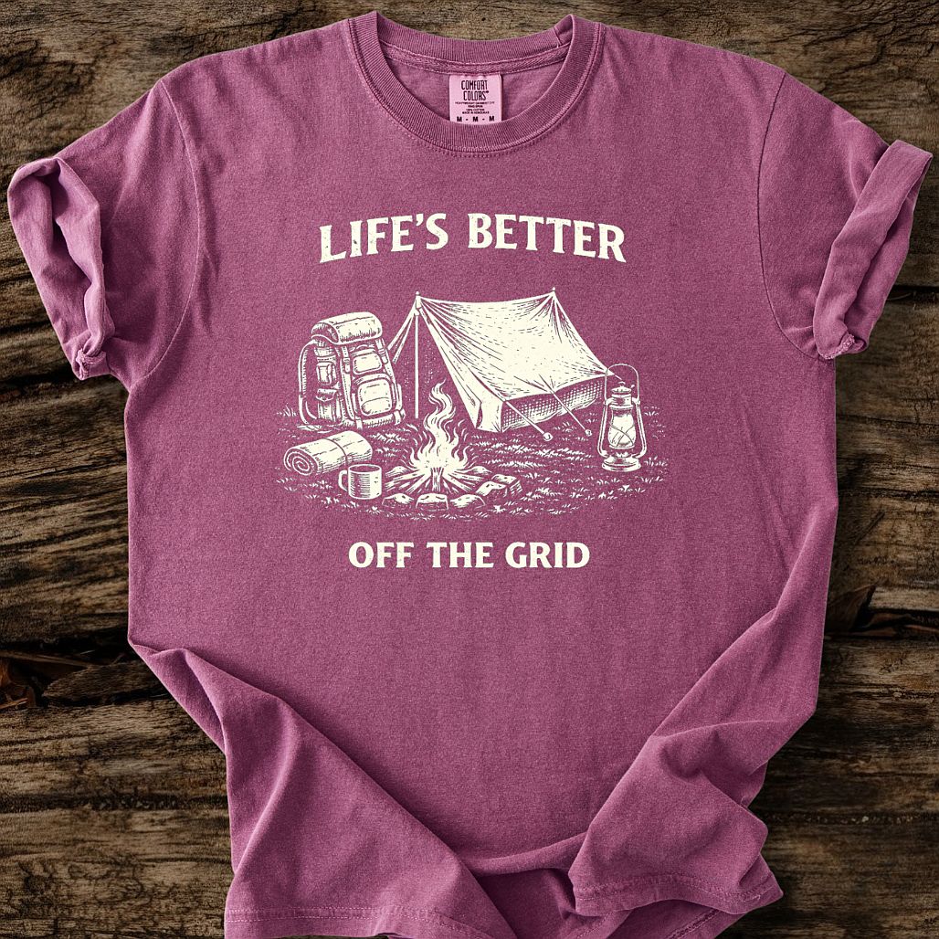 Life's Better Off The Grid T-Shirt