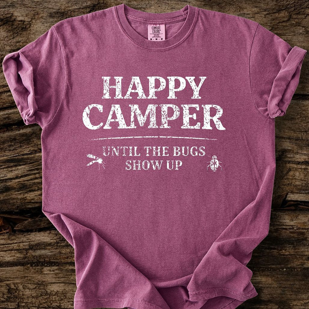 Happy Camper Until Bugs T-Shirt