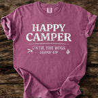 Happy Camper Until Bugs T-Shirt