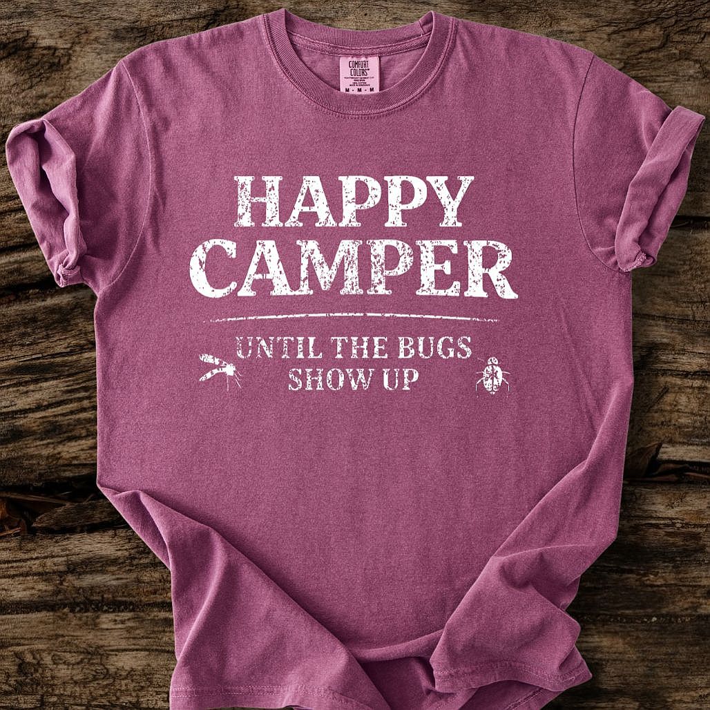 Happy Camper Until Bugs T-Shirt