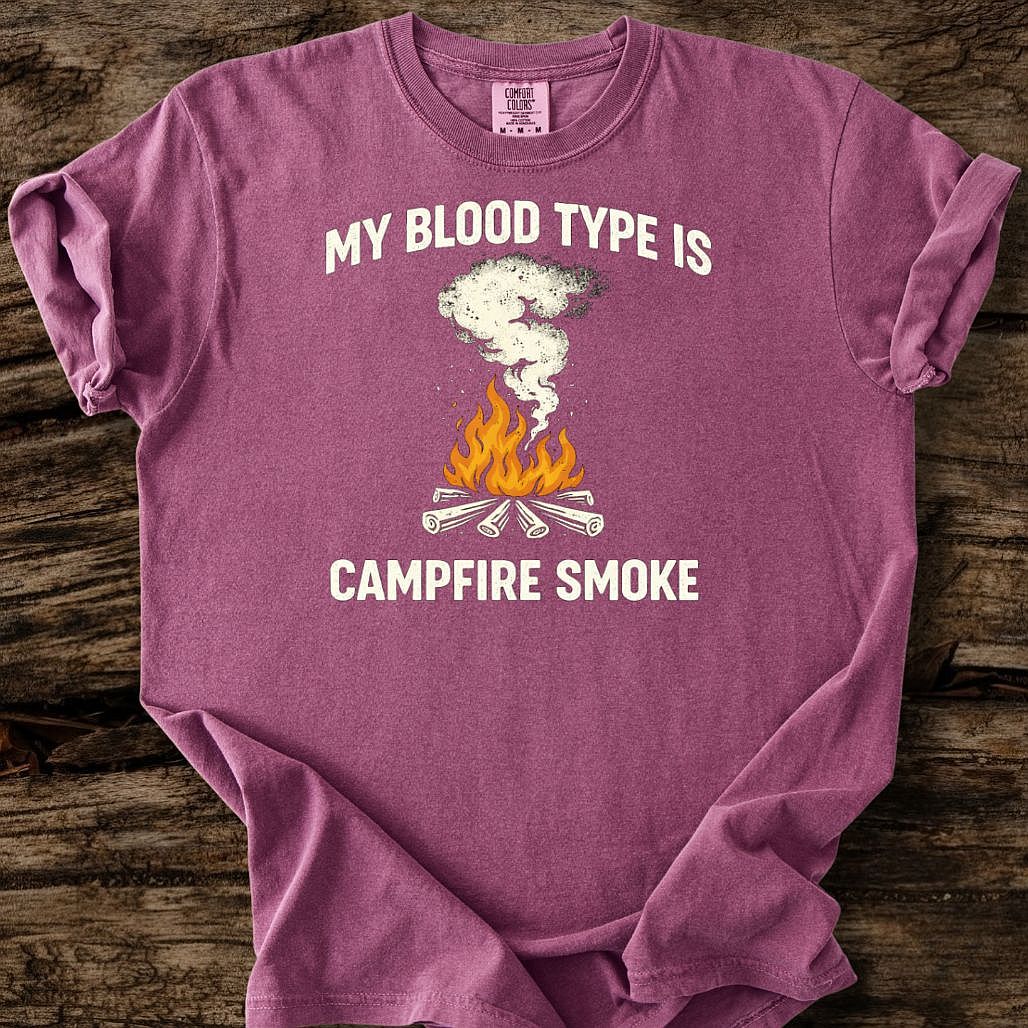 My Blood Type Is Campfire Smoke T-Shirt