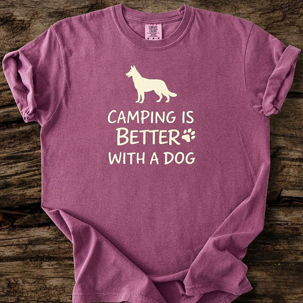 Camping Is Better With A Dog T-Shirt