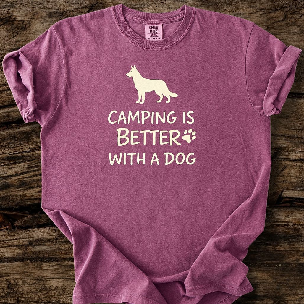 Camping Is Better With A Dog T-Shirt