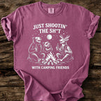 Just Shootin' The Sh*t With Camping Friends T-Shirt
