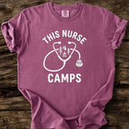 This Nurse Camps T-Shirt