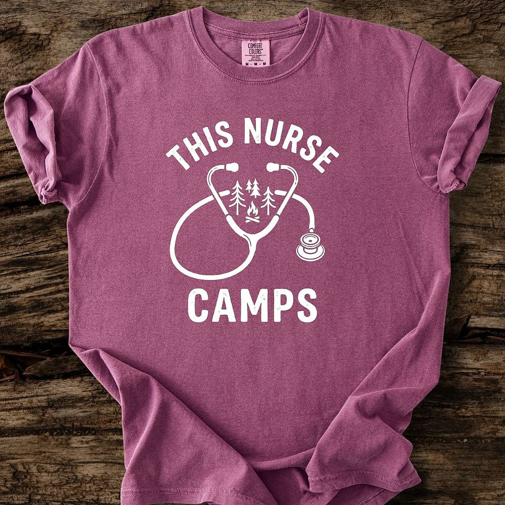 This Nurse Camps T-Shirt