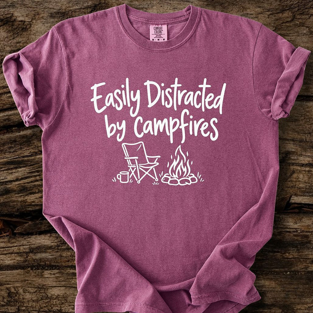 Easily Distracted By Campfires T-Shirt