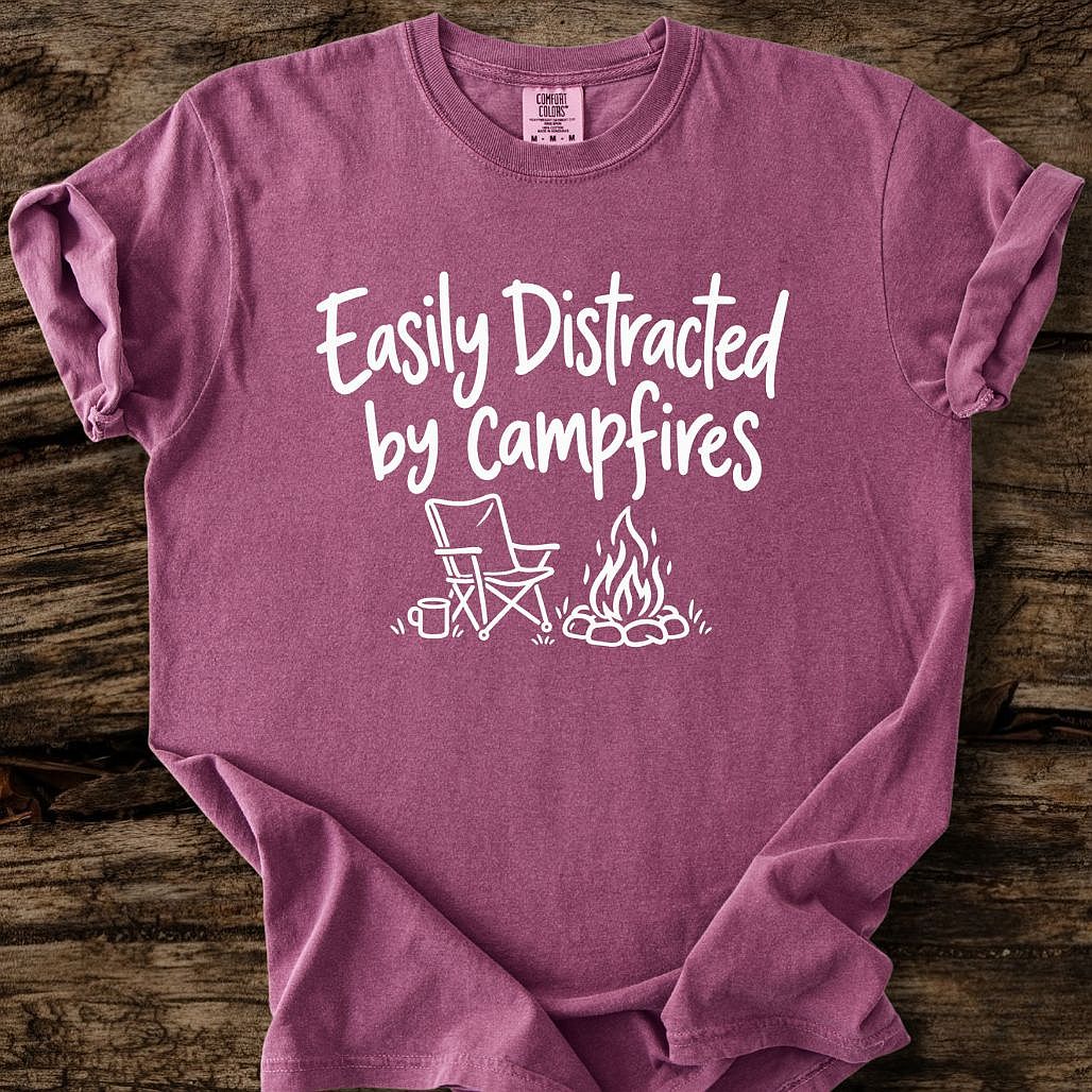 Easily Distracted By Campfires T-Shirt