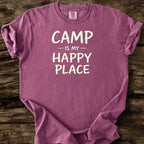 Camp Is My Happy Place T-Shirt