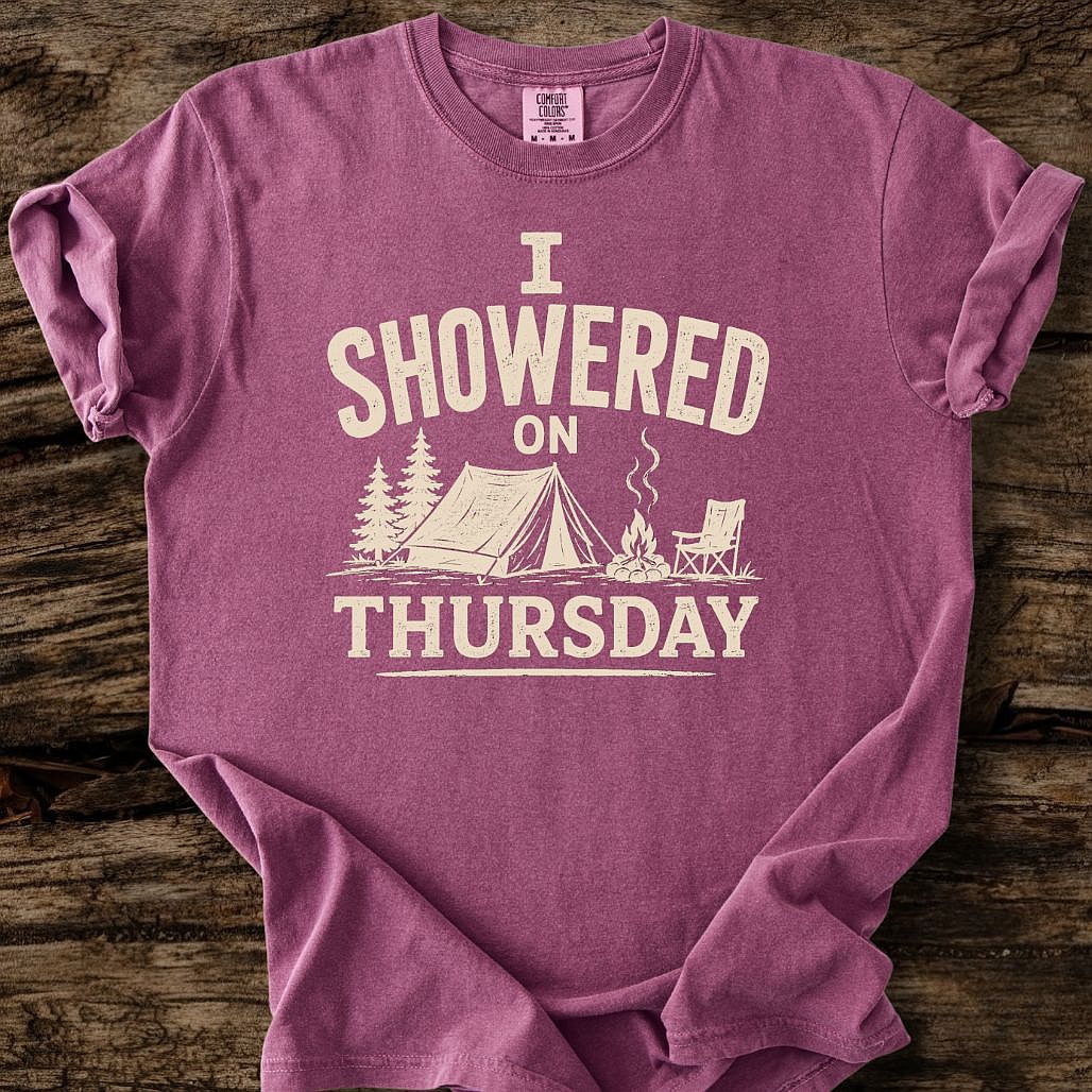 I Showered On Thursday T-Shirt