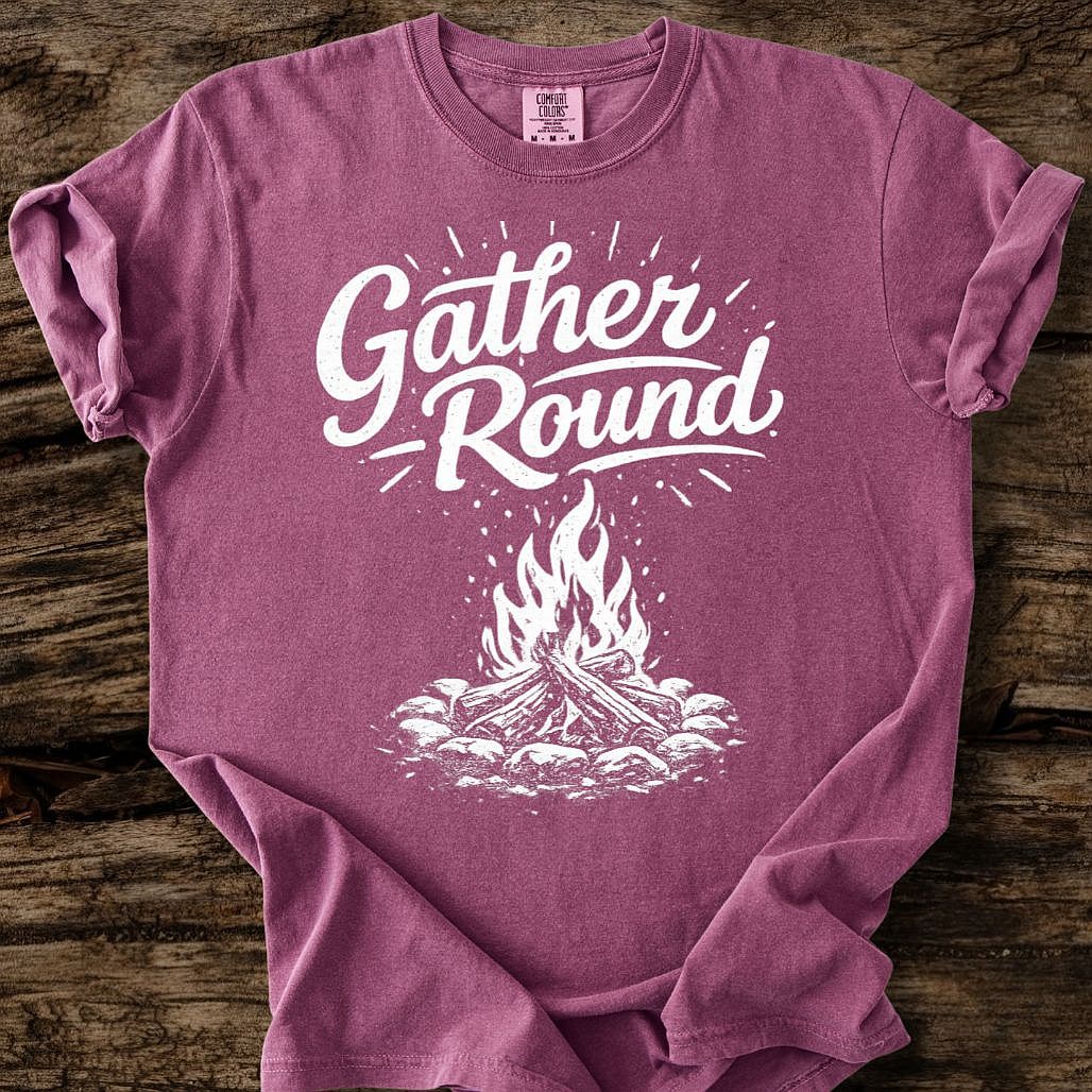 Gather Round T-Shirt