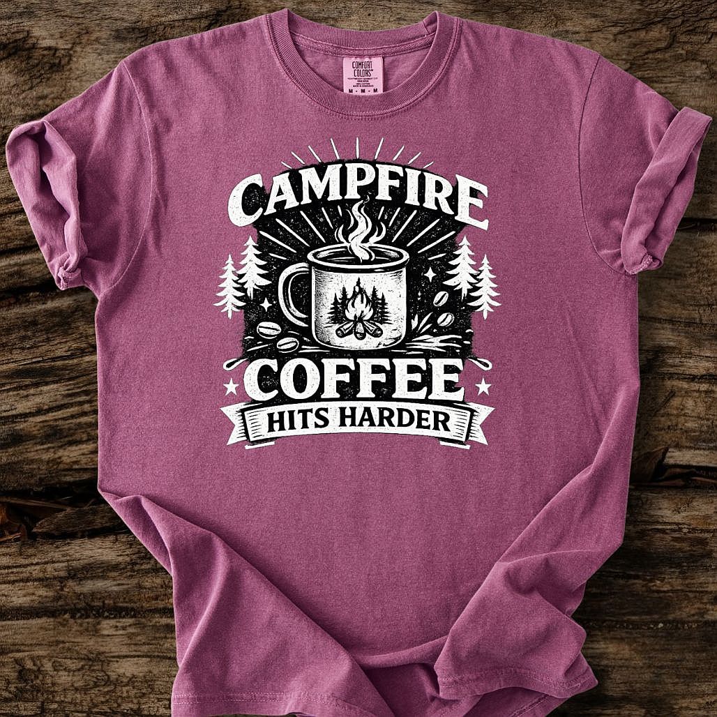 Campfire Coffee Hits Harder T-Shirt