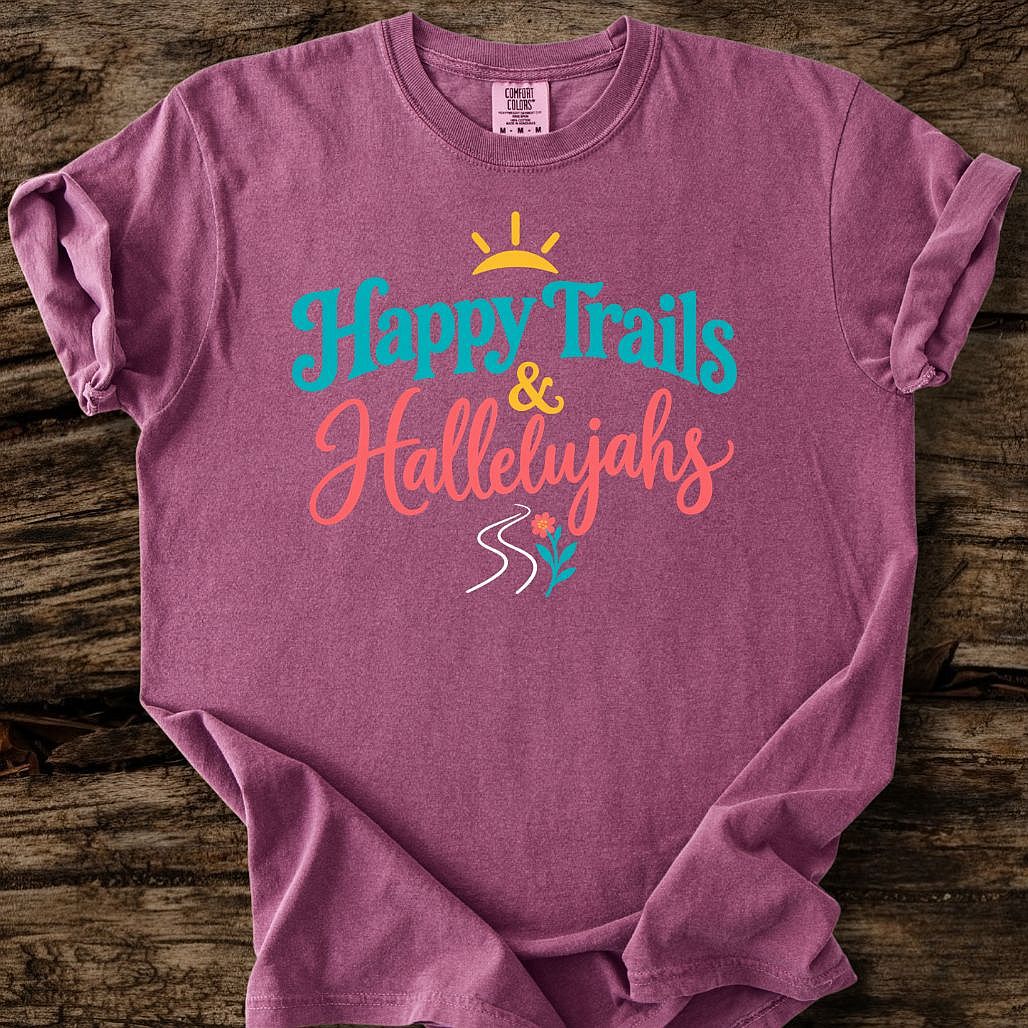 Happy Trails & Hallelujahs T-Shirt